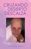 Cruzando El Desierto Descalza (eBook, ePUB)
