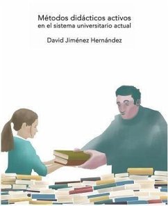 Métodos didácticos activos en el sistema universitario actual - Jiménez Hernández, David