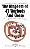 The Kingdom of 47 Warlords and Geese (eBook, ePUB)