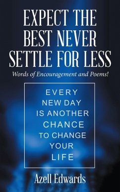 Expect the Best Never Settle for Less (eBook, ePUB)
