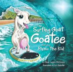 The Surfing Goat Goatee Featuring Pismo the Kid (eBook, ePUB)