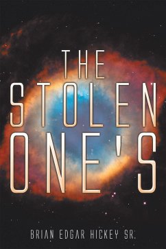 The Stolen One's (eBook, ePUB) - Hickey Sr., Brian Edgar