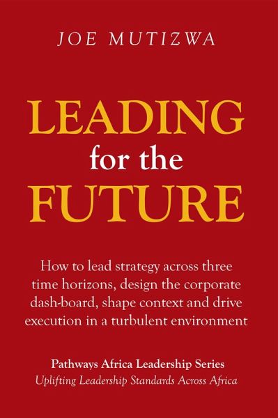 Leading for the Future (eBook, ePUB) Leading for the Future (eBook, ePUB)