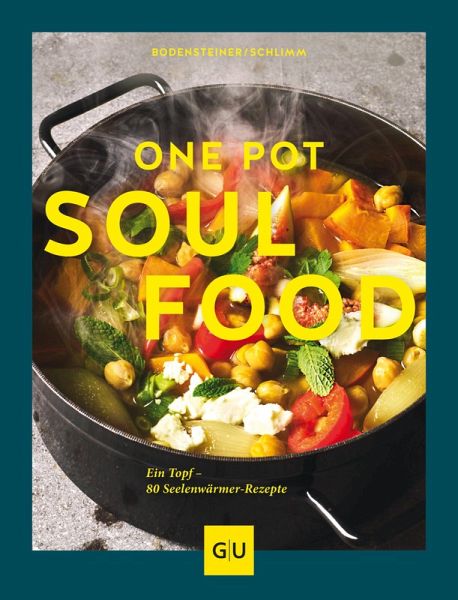 One Pot Soulfood (eBook, ePUB) von Susanne Bodensteiner; Sabine Schlimm -  Portofrei bei bücher.de