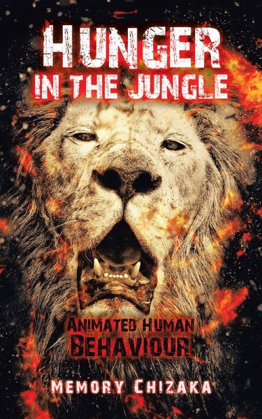 Hunger in the Jungle (eBook, ePUB) Hunger in the Jungle (eBook, ePUB)