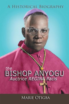 The Bishop Anyogu-Auctrice Regina Pacis (eBook, ePUB)