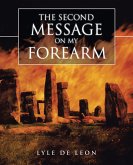 The Second Message on My Forearm (eBook, ePUB)