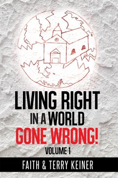 Cover Living Right in a World Gone Wrong! (eBook, ePUB)
