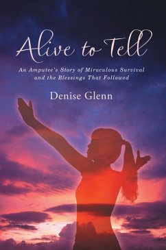 Alive to Tell (eBook, ePUB) - Glenn, Denise