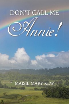 Don'T Call Me Annie! (eBook, ePUB) - Kew, Maisie Mary