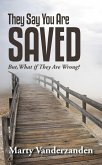 They Say You Are Saved (eBook, ePUB)