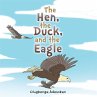 The Hen, the Duck, and the Eagle... - Bild 1