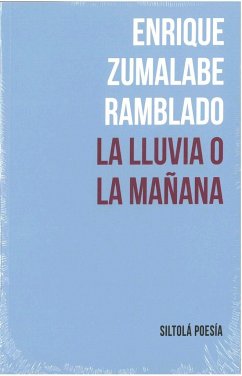 La lluvia o la mañana - Zumalabe Ramblado, Enrique