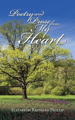 Poetry and Prose from My Heart (eBook, ePUB) - Phillip, Elizabeth Redhead