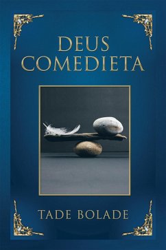Deus Comedieta (eBook, ePUB) - Bolade, Tade