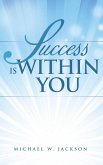 Success Is Within You (eBook, ePUB)