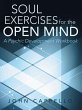 Soul Exercises for the Open Mind... - Bild 1