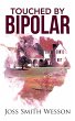 Touched by Bipolar (eBook, ePUB) - Bild 1