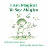 I Am Magical - Yo Soy Mágico (eBook,... - Bild 1