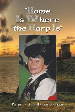 &quote;Home Is Where the Harp Is&quote; (eBook, ePUB)