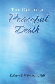 The Gift of a Peaceful Death (eBook, ePUB)