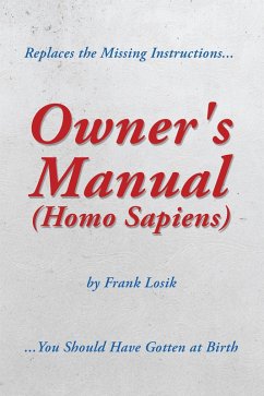 Owner's Manual (Homo Sapiens) (eBook, ePUB) Owner's Manual (Homo Sapiens) (eBook, ePUB)