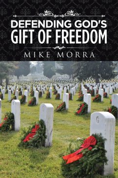 Defending God's Gift of Freedom (eBook, ePUB) - Morra, Mike
