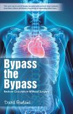 Bypass the Bypass (eBook, ePUB)