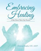 Embracing Healing (eBook, ePUB)