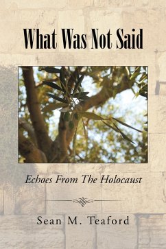 What Was Not Said (eBook, ePUB) - Teaford, Sean M.