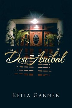 Don Aníbal (eBook, ePUB) - Garner, Keila