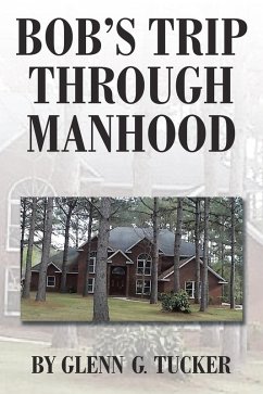 Bob'S Trip Through Manhood (eBook, ePUB) Cover Bob'S Trip Through Manhood (eBook, ePUB)