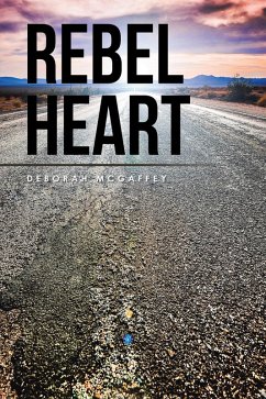 Rebel Heart (eBook, ePUB) - McGaffey, Deborah