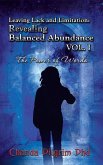 Leaving Lack and Limitation; Revealing Balanced Abundance Vol. 1 (eBook, ePUB)