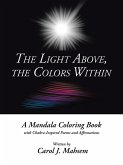 The Light Above, the Colors Within (eBook, ePUB) The Light Above, the Colors Within (eBook, ePUB)
