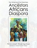 The Virtues and the Greatness of the Ancestors of the Africans in the Diaspora (eBook, ePUB)