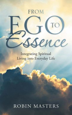 From Ego to Essence (eBook, ePUB) - Masters, Robin