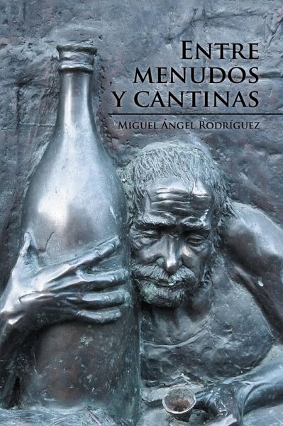 Entre Menudos Y Cantinas (eBook, ePUB) Entre Menudos Y Cantinas (eBook, ePUB)