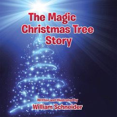 The Magic Christmas Tree Story (eBook, ePUB) - Schneider, William