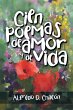 Cien Poemas De Amor Y De Vida (eBook,... - Bild 1