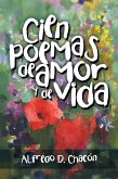 Cien Poemas De Amor Y De Vida (eBook, ePUB)