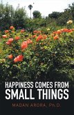 Happiness Comes from Small Things (eBook, ePUB)