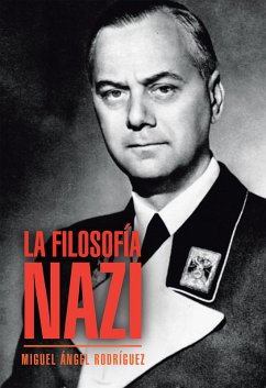 La Filosofía Nazi (eBook, ePUB) Cover La Filosofía Nazi (eBook, ePUB)