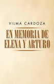 En Memoria De Elena Y Arturo (eBook, ePUB)