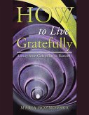 How to Live Gratefully (eBook, ePUB)