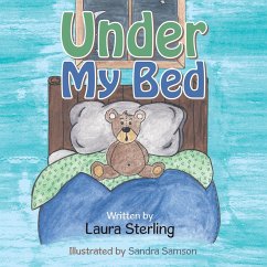 Under My Bed (eBook, ePUB) - Sterling, Laura