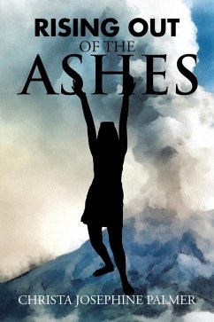 Rising out of the Ashes (eBook, ePUB)