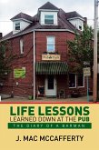 Life Lessons Learned Down at the Pub (eBook, ePUB)