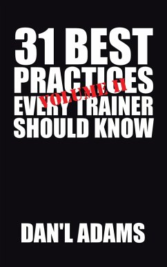 31 Best Practices Every Trainer Should Know (Vol. Ii)! (eBook, ePUB)