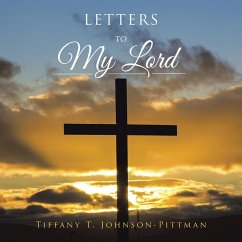 Letters to My Lord (eBook, ePUB) - Johnson-Pittman, Tiffany T.